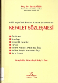 6098 Sayılı Türk Borçlar Kanunu Çerçevesinde Kefalet Sözleşmesi kapağı
