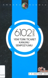 6102 Sayılı Yeni Türk Ticaret Kanunu Sempozyumu