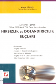 765 ve 5237 Sayılı Türk Ceza Kanunlarındaki Hırsızlık ve Dolandırıcılık Suçları kapağı