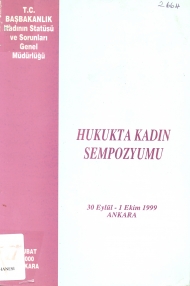Hukukta Kadın Sempozyumu ( 30 Eylül - 1 Ekim 1999 Ankara ) kapağı