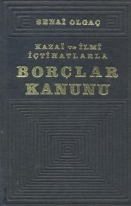 Kazai ve İlmi İçtihatlarla Türk Borçlar Kanunu Şerhi ( Aktin Muhtelif Nevileri ) - Cilt 3 kapağı