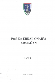 Prof.Dr. Erdal Onar'a Armağan (Cilt I)