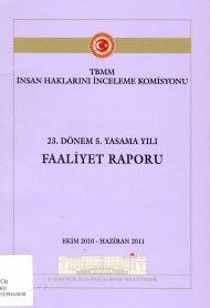 TBMM İnsan Haklarını İnceleme Komisyonu 23. Dönem 5. Yasama Yılı Faaliyet Raporu ( Ekim 2010 - Haziran 2011 ) kapağı