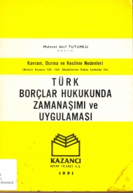 Türk Borçlar Hukukunda Zamanaşımı ve Uygulaması kapağı