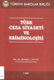 Türk Ceza Siyaseti ve Kriminolojisi