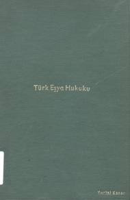 Türk Eşya Hukuku Cilt 1 ( Giriş - Zilyetlik - Tapu Sicili ve Kadastro ve Tapu Tahriri Kanunu - Tapulama Kanunu ) kapağı
