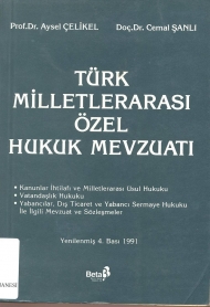 Türk Milletlerarası Özel Hukuk Mevzuatı ( 1991 )  kapağı