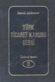 Türk Ticaret Kanunu Şerhi ( Cilt 3 ) 1990 kapağı