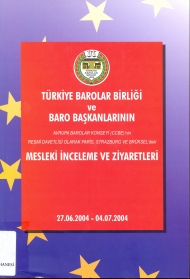 Türkiye Barolar Birliği ve Baro Başkanlarının Mesleki İnceleme ve Ziyaretleri kapağı