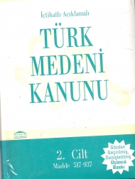 İçtihatlı - Açıklamalı Türk Medeni Kanunu 2. Cilt ( Madde 517 - 937 ) kapağı