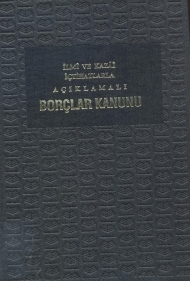 İlmi ve Kazai İçtihatlarla Açıklamalı Borçlar Kanunu ( Cilt 4 ) kapağı