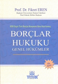 6098 Sayılı Türk Borçlar Kanununa Göre Hazırlanmış BORÇLAR HUKUKU GENEL HÜKÜMLER  kapağı
