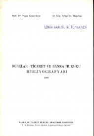 Borçlar-Ticaret ve Banka Hukuku Bibliyografyası 1985 kapağı