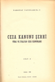 Ceza Kanunu Şerhi - Türk ve İtalyan Ceza Kanunları Cilt III