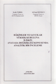Hakimler Ve Savcılar Yüksek Kuruluna İlişkin Anayasa Değişikliği Konusunda Analitik Bir İnceleme kapağı