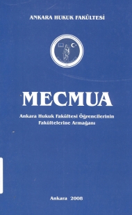 MECMUA Ankara Hukuk Fakültesi Öğrencilerinin Fakültelerine Armağan kapağı
