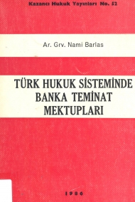 Türk Hukuk Sisteminde Banka Teminat Mektupları kapağı