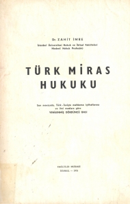 Türk Miras Hukuku ( Son Mevzuata, Türk - İsviçre Mahkeme İçtihatlarına ve İlmi Esaslara Göre Yenilenmiş Dördüncü Bası ) kapağı