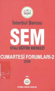 İstanbul Barosu Staj Eğitim Merkezi Cumartesi Forumları - II -2007 kapağı